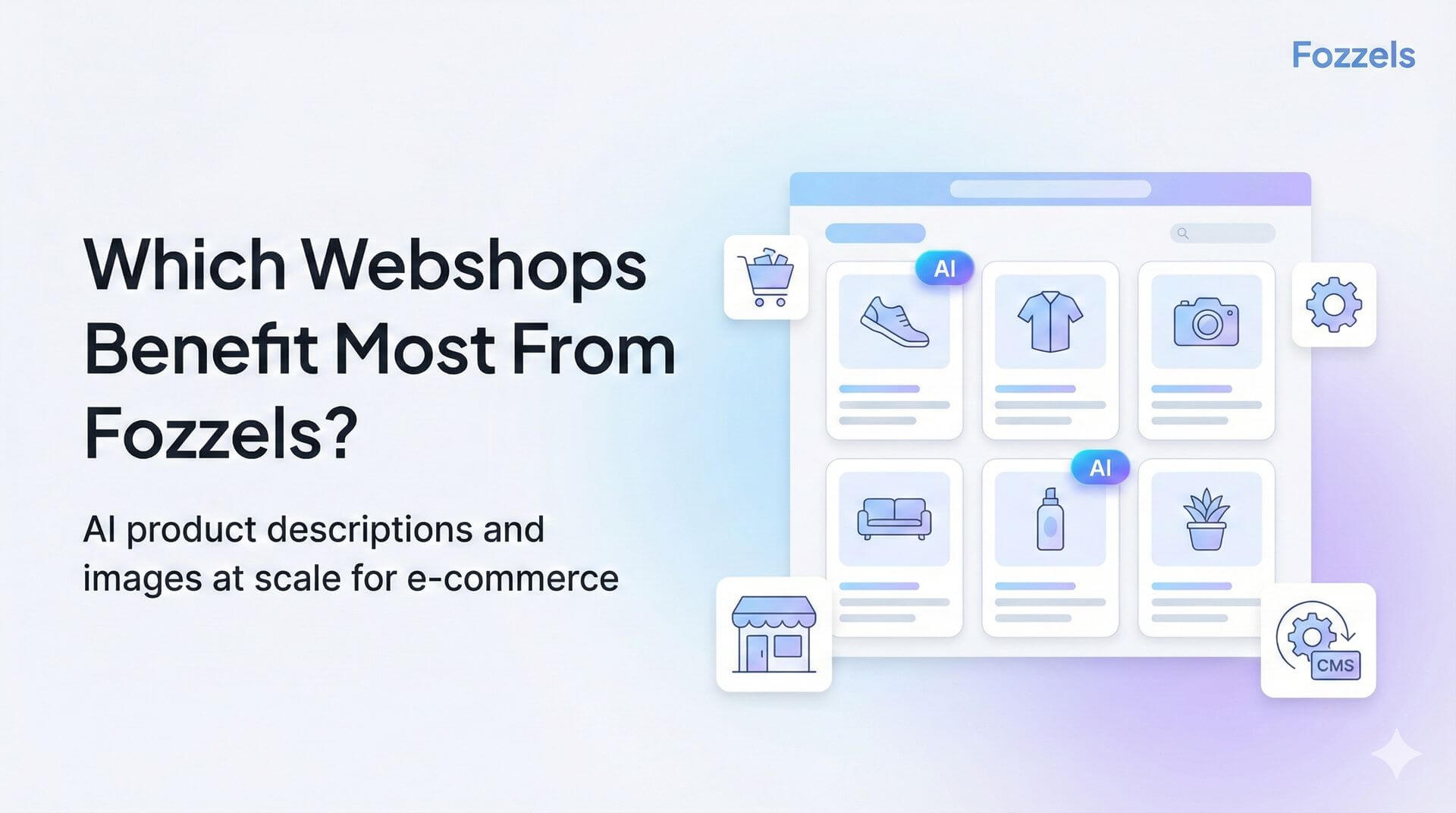 Webshops That Benefit Most From Fozzels